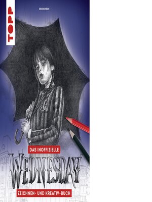 cover image of Das inoffizielle Wednesday Zeichnen- und Kreativ-Buch